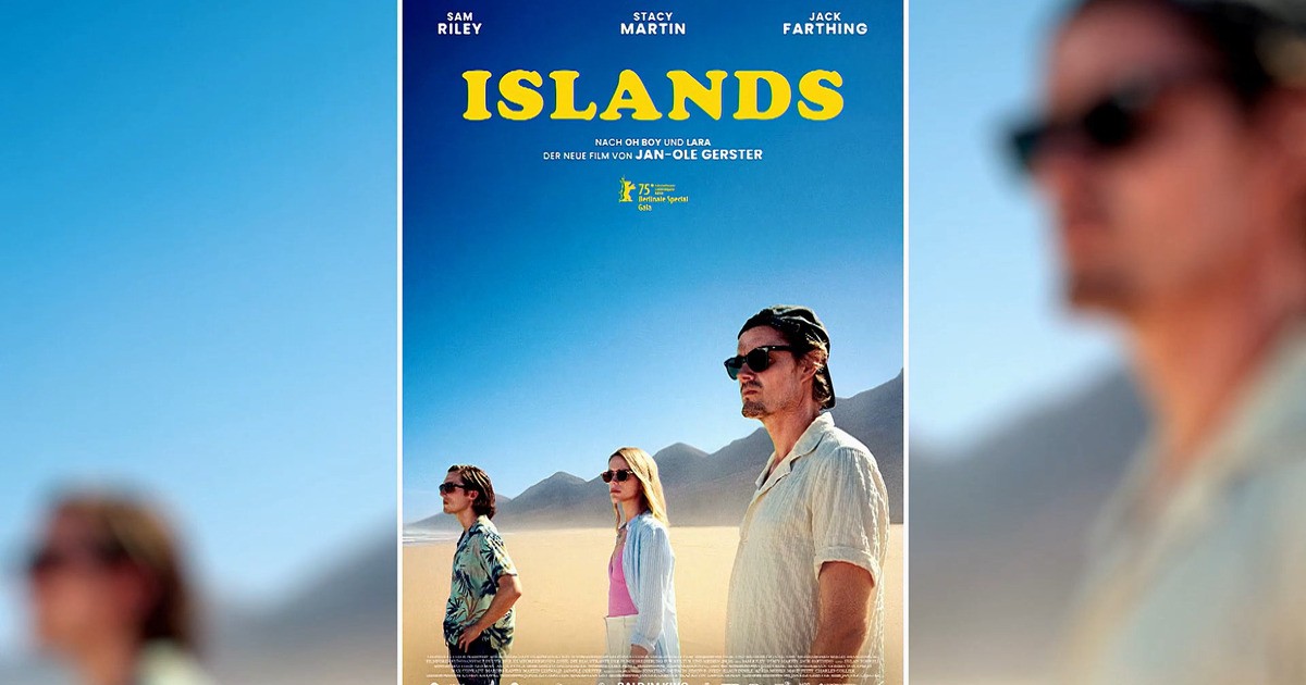 KinoTipp der Woche: „Islands“ von Jan-Ole Gerster mit Sam Riley ...